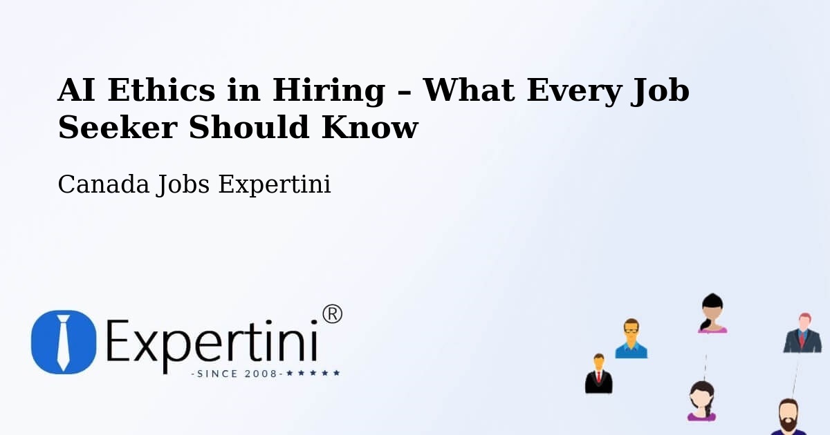 AI Ethics in Recruitment & Hiring – Rosemère - Rosemère, Canada Jobs Expertini